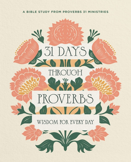 31 Days Through Proverbs: Wisdom for Every Day