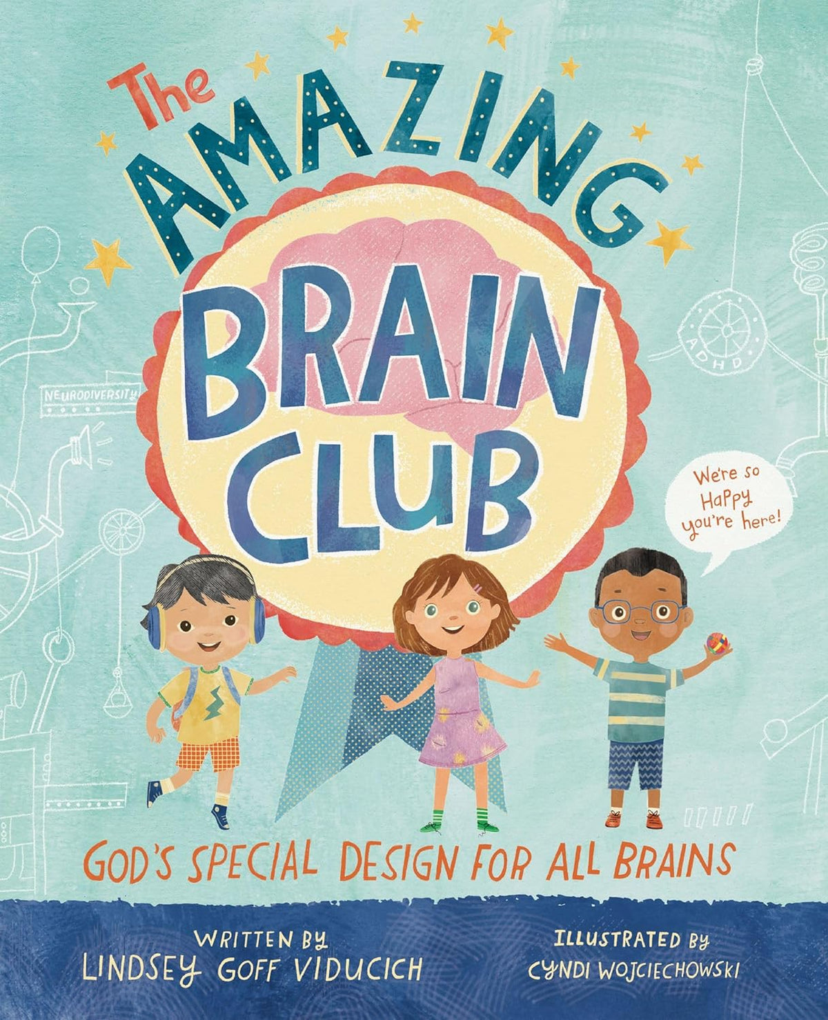 The Amazing Brain Club: God's Special Design for All Brains