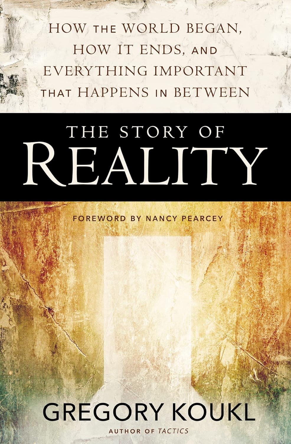 The Story of Reality: How the World Began, How It Ends, and Everything Important That Happens in Between