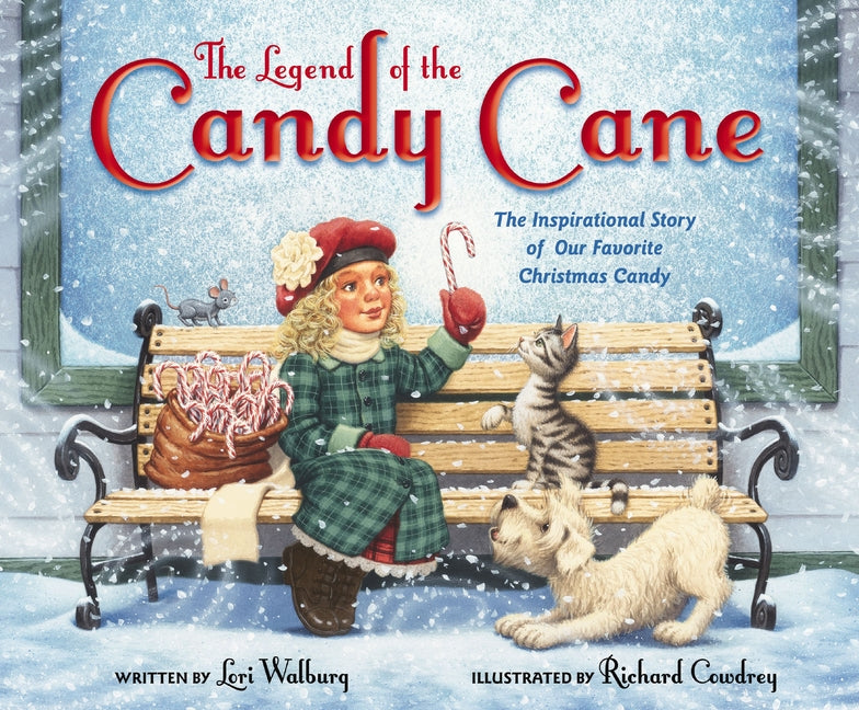 The Legend of the Candy Cane, Newly Illustrated Edition: The Inspirational Story of Our Favorite Christmas Candy (Anniversary)
