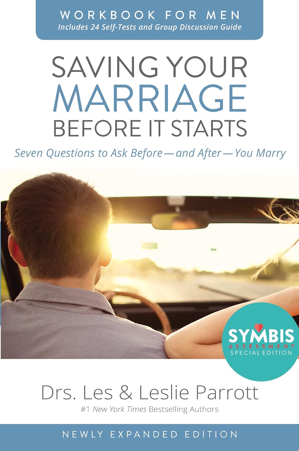 Saving Your Marriage Before It Starts Workbook for Men: Seven Questions to Ask Before---And After---You Marry (Newly Expanded)