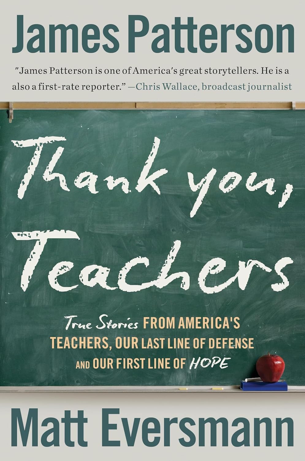 Thank You, Teachers: True Stories from America's Teachers, Our Last Line of Defense and Our First Line of Hope