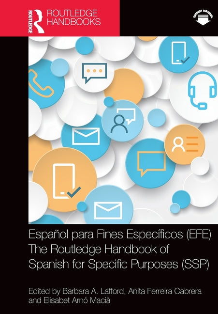 Espanol para Fines Especificos (EFE) / The Routledge Handbook of Spanish for Specific Purposes (SSP)