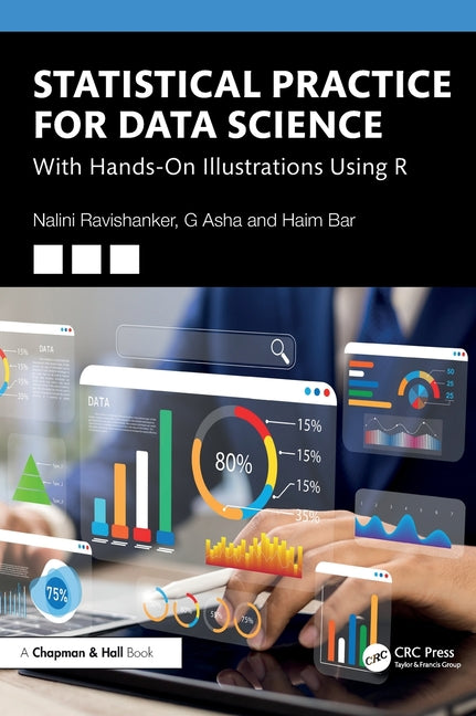 Statistical Practice for Data Science: With Hands-On Illustrations Using R