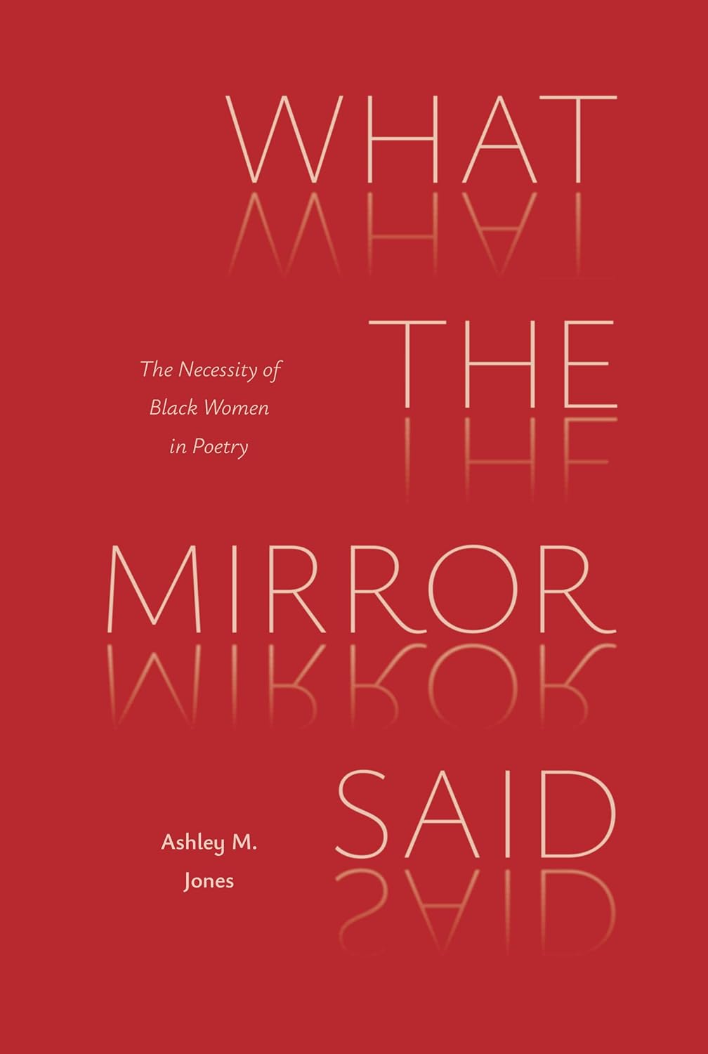 What the Mirror Said: The Necessity of Black Women in Poetry