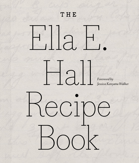 The Ella E. Hall Recipe Book