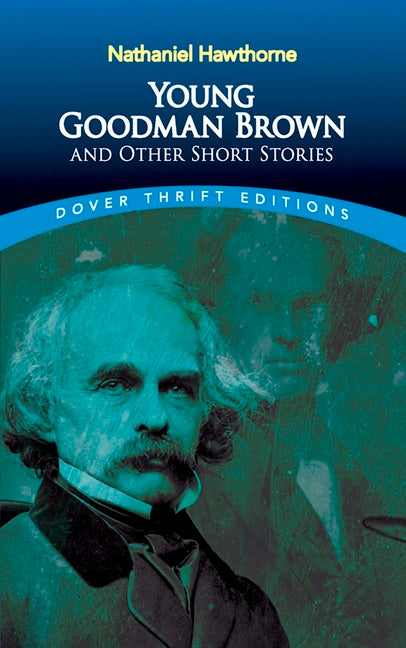 Young Goodman Brown and Other Short Stories (Revised)