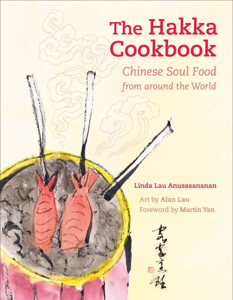 Hakka Cookbook: Chinese Soul Food from Around the World