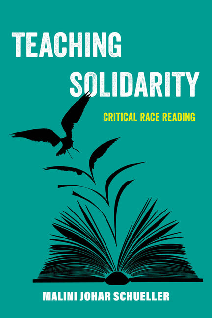 Teaching Solidarity: Critical Race Reading Volume 17
