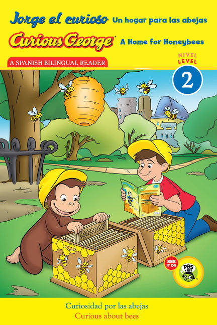 Curious George: A Home for Honeybees/Jorge El Curioso Un Hogar Para Las Abejas: Bilingual English-Spanish