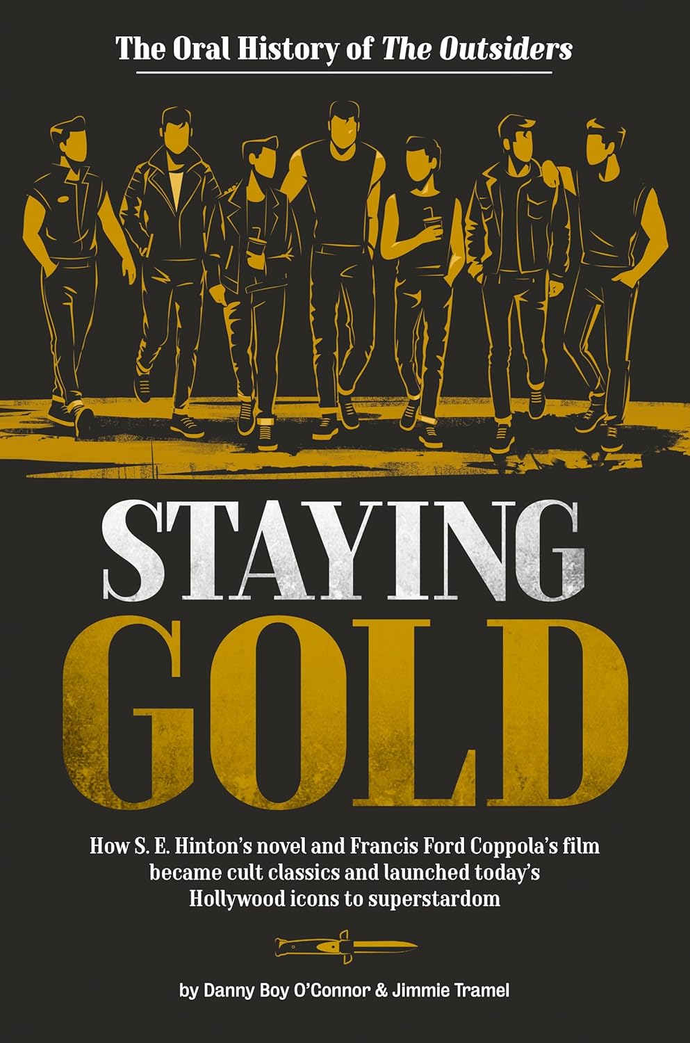Staying Gold: The Oral History of the Outsiders