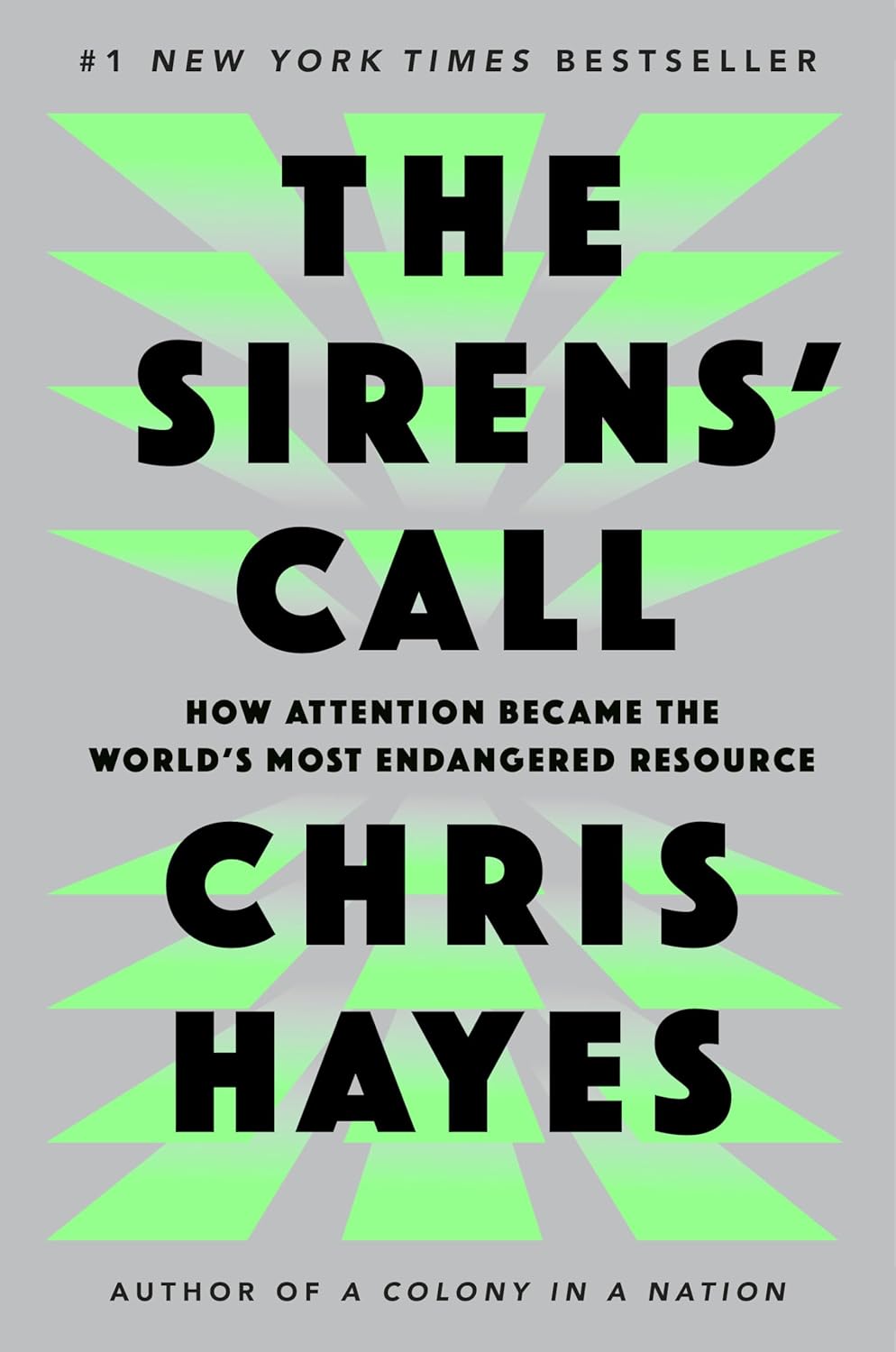 Sirens' Call: How Attention Became the World's Most Endangered Resource