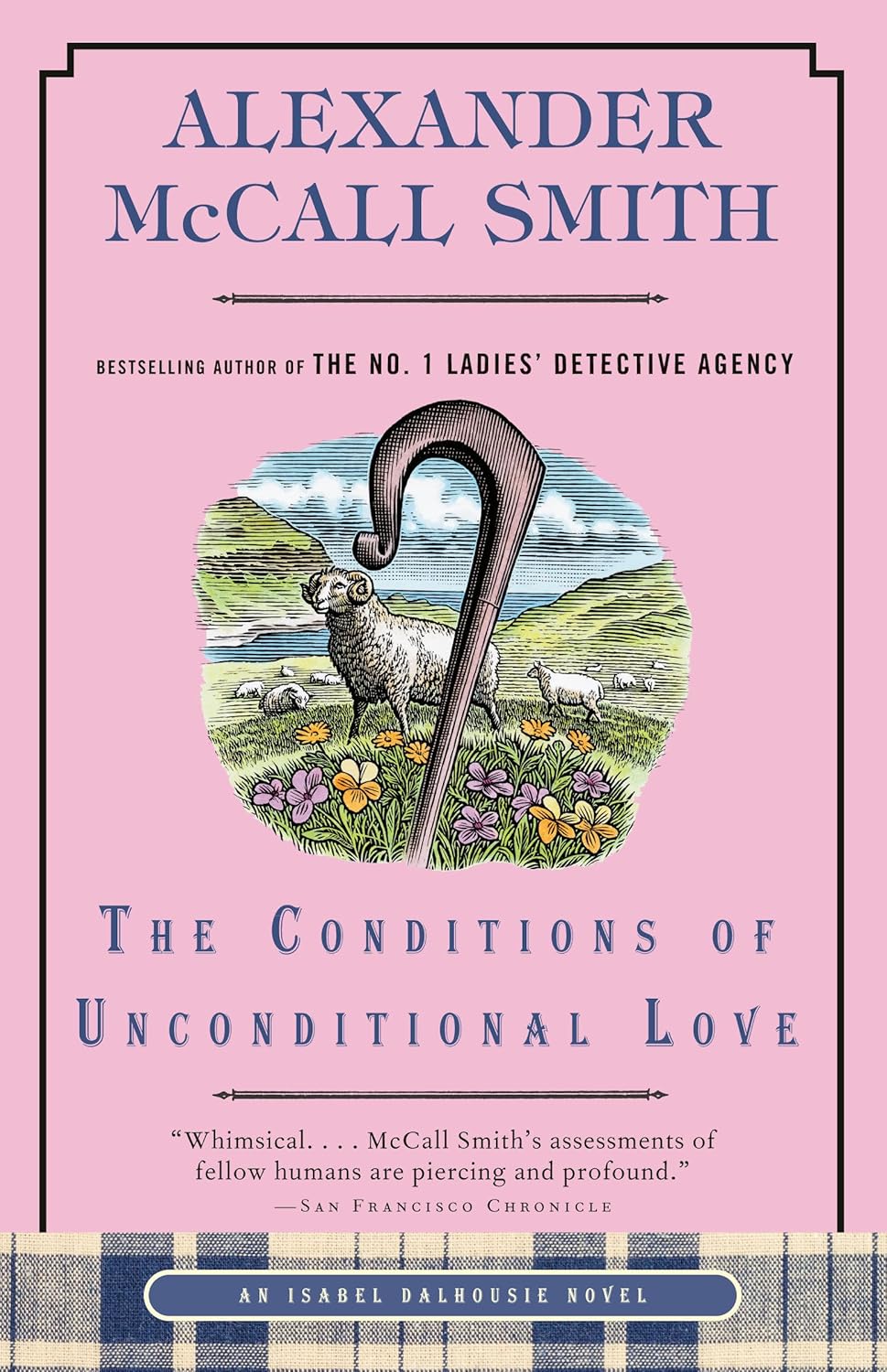 Conditions of Unconditional Love An Isabel Dalhousie Novel (15)