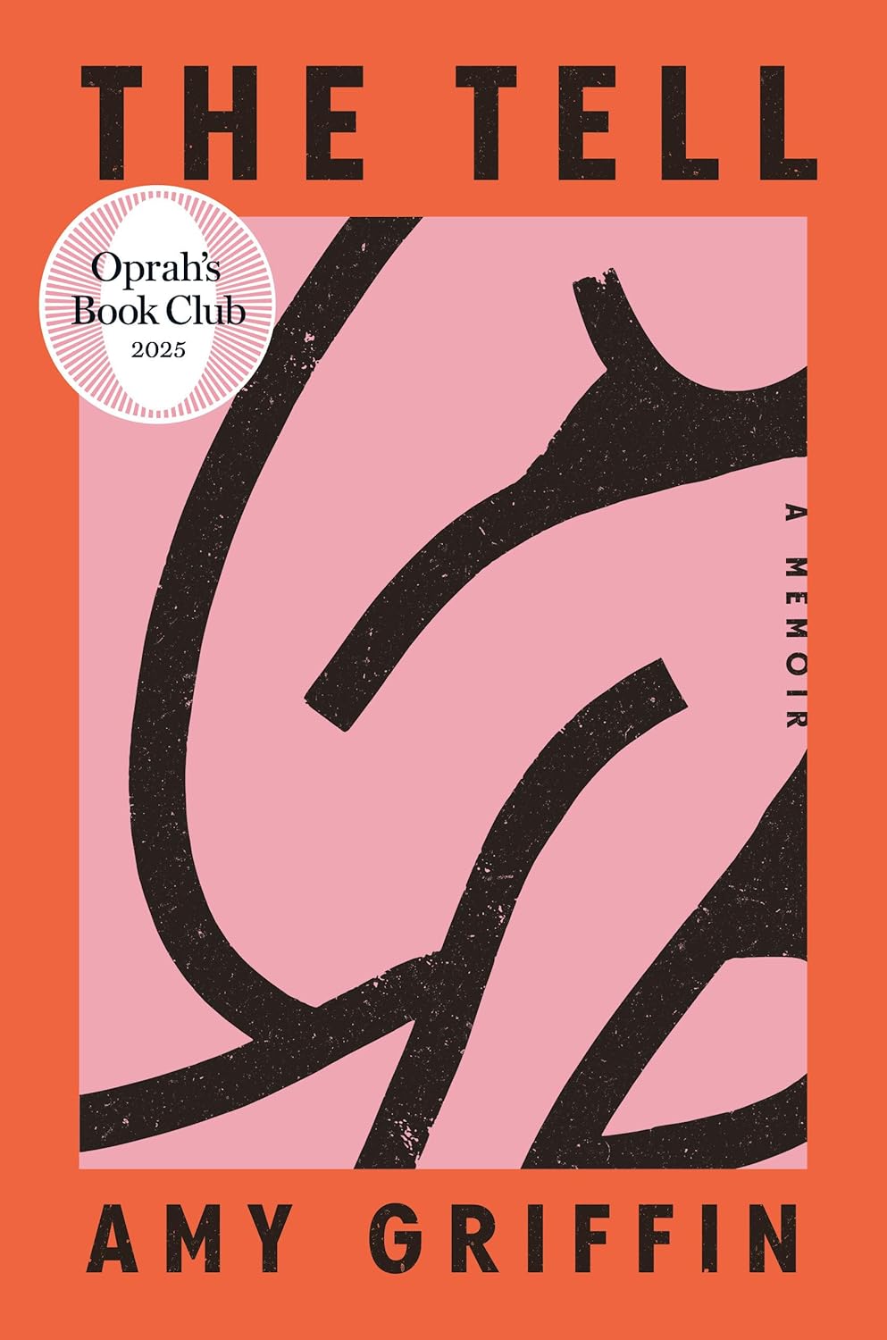 Tell: Oprah's Book Club: A Memoir
