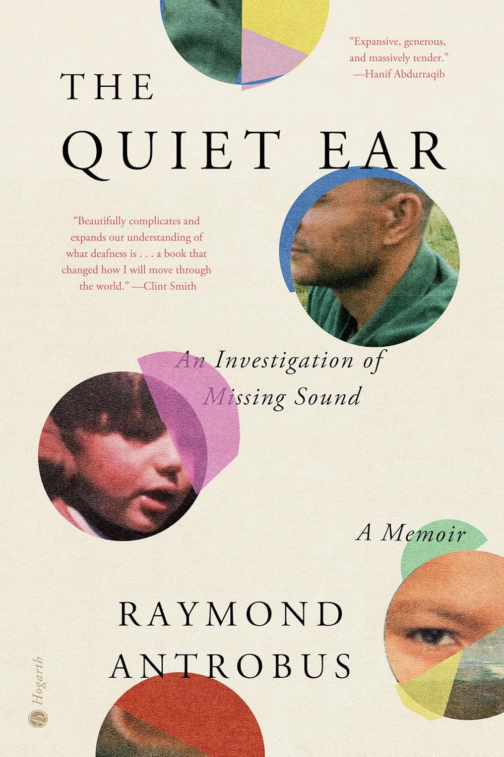Quiet Ear: An Investigation of Missing Sound: A Memoir