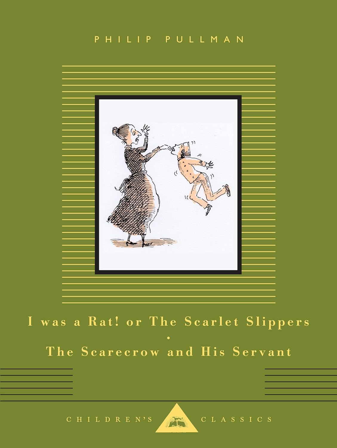 I Was a Rat! or the Scarlet Slippers; The Scarecrow and His Servant: Two Tales