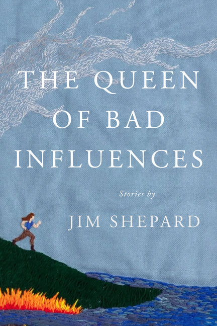 The Queen of Bad Influences: Stories