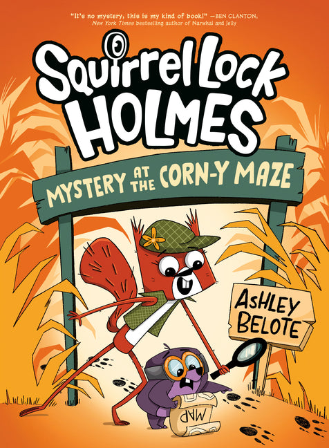Squirrel Lock Holmes #2: Mystery at the Corn-Y Maze: (A Graphic Novel)