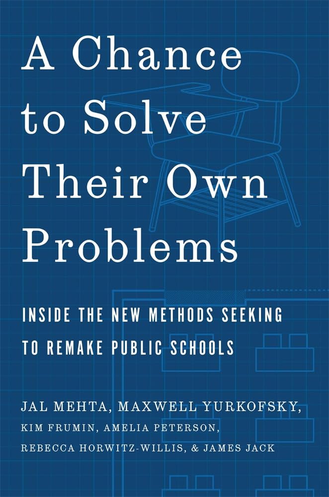 A Chance to Solve Their Own Problems: Inside the New Methods Seeking to Remake Public Schools