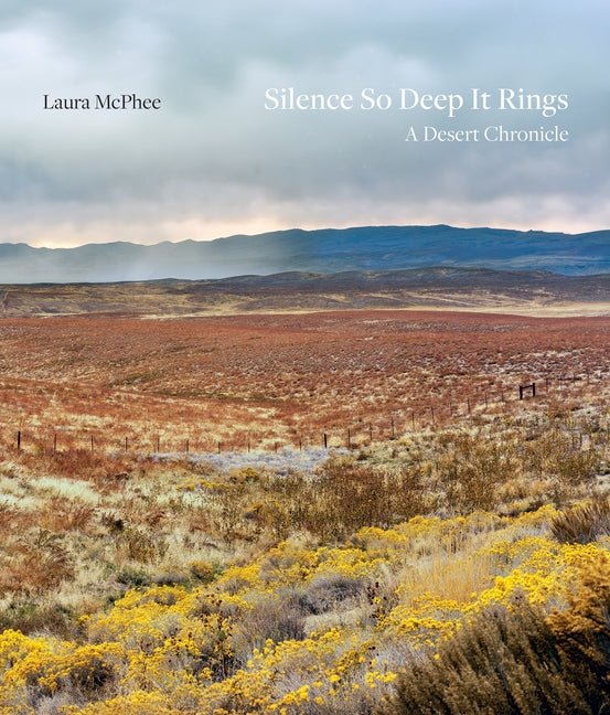 Silence So Deep It Rings: A Desert Chronicle