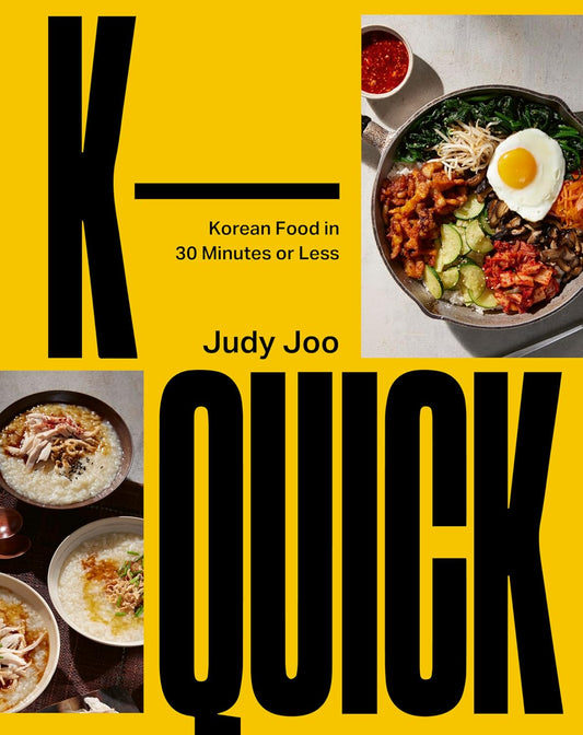 K-Quick: Korean Food in 30 Minutes or Less