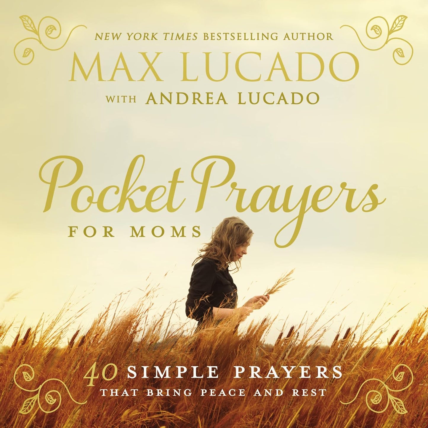 Pocket Prayers for Mom: 40 Simple Prayers That Bring Peace and Rest - The Perfect Christian Gifts for Women