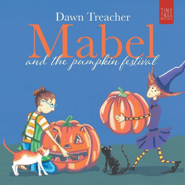 Mabel and the Pumpkin Festival: A Magical Halloween Adventure for Young Readers