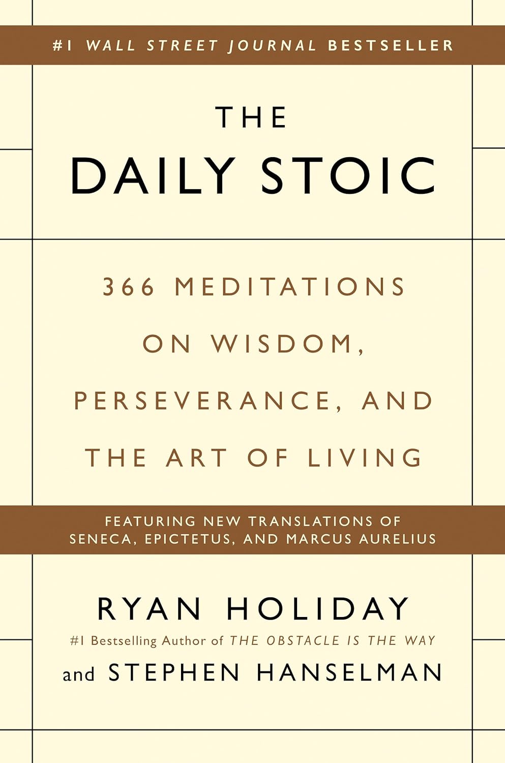 Daily Stoic: 366 Meditations on Wisdom, Perseverance, and the Art of Living