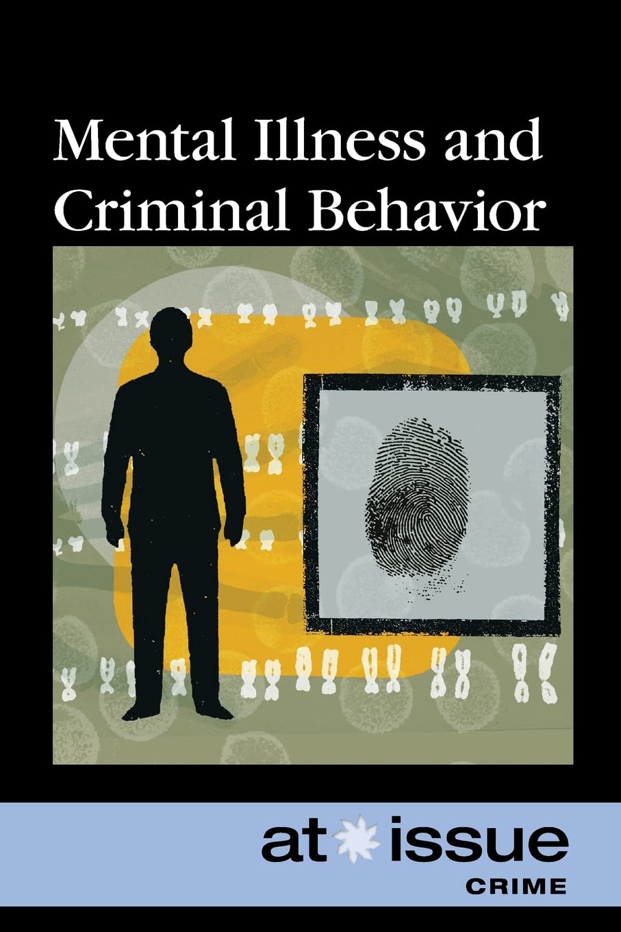 Mental Illness and Criminal Behavior