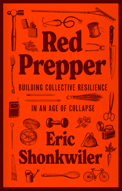 Red Prepper: Building Collective Resilience in an Age of Collapse