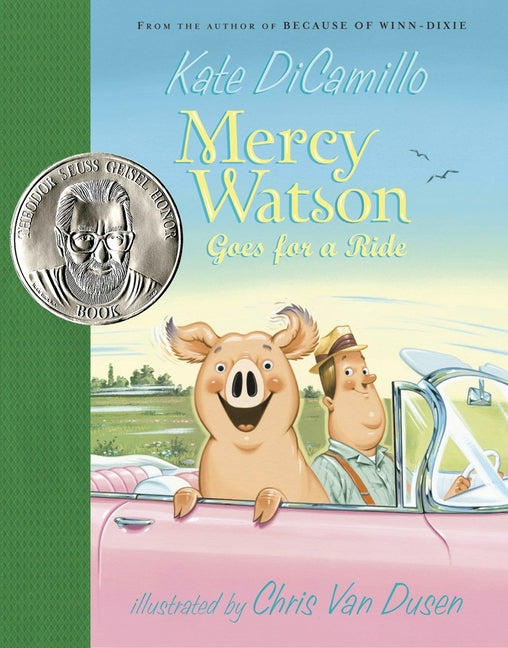 Mercy Watson Goes for a Ride: (A Funny and Heartwarming Chapter Book about a Lovable, Toast-Eating Pig - Perfect for Early Readers and Kids Ages 5-8 i