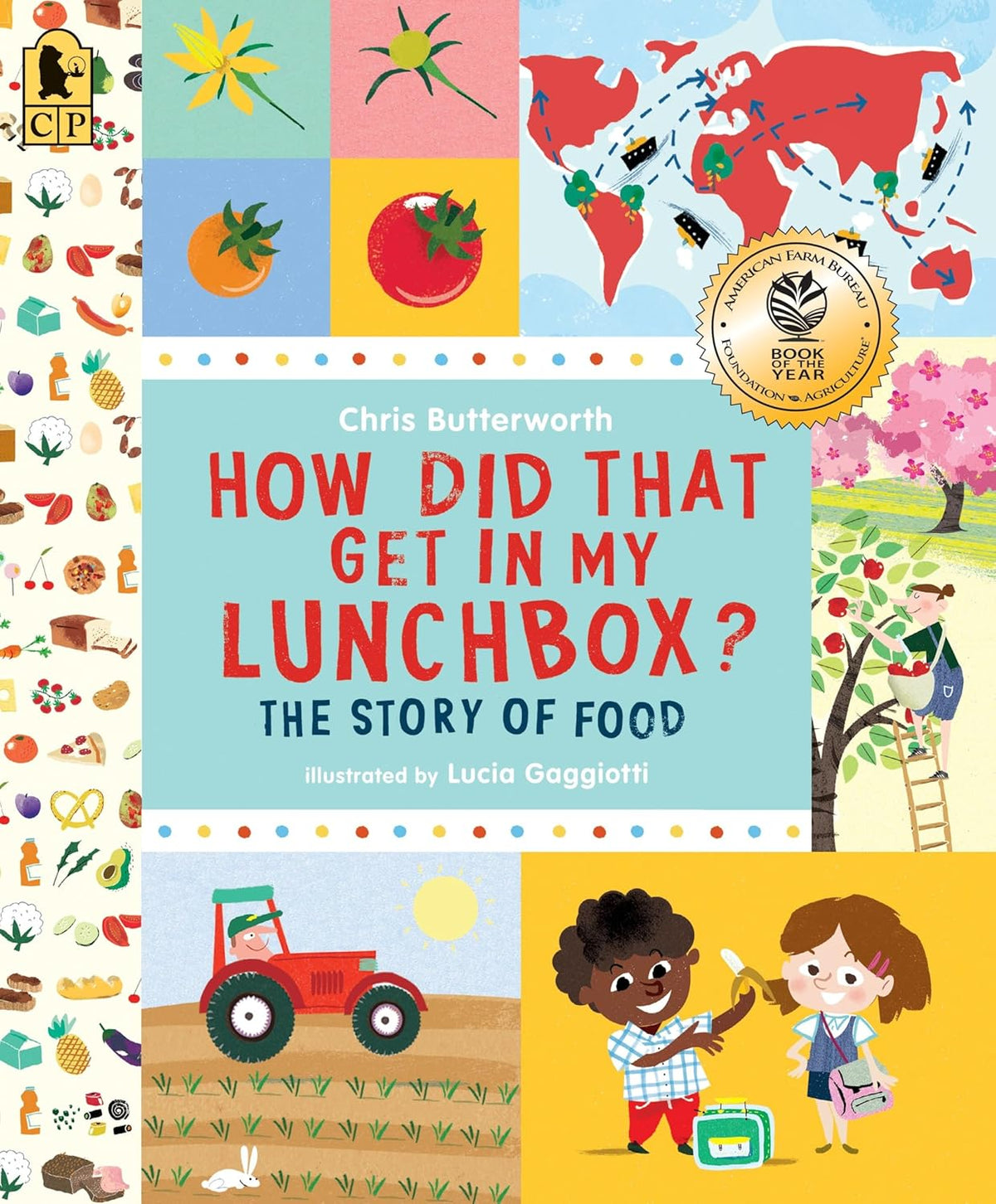 How Did That Get in My Lunchbox?: The Story of Food