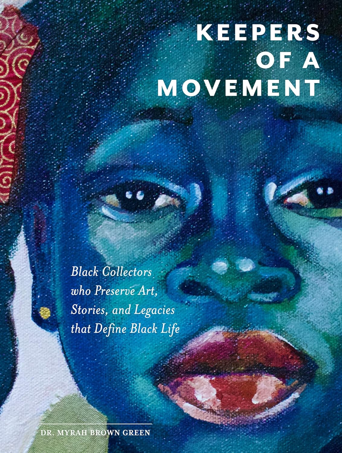 Keepers of a Movement: Black Collectors Who Preserve Art, Stories, and Legacies That Define Black Life