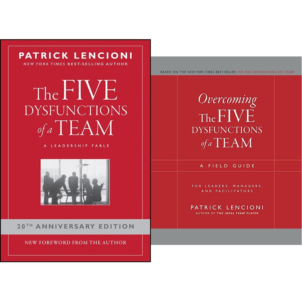 Five Dysfunctions of a Team: A Leadership Fable