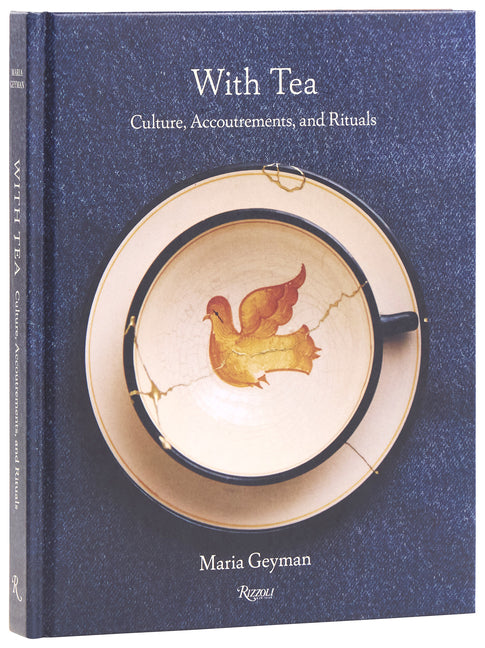 With Tea: Culture, Accoutrements, and Rituals