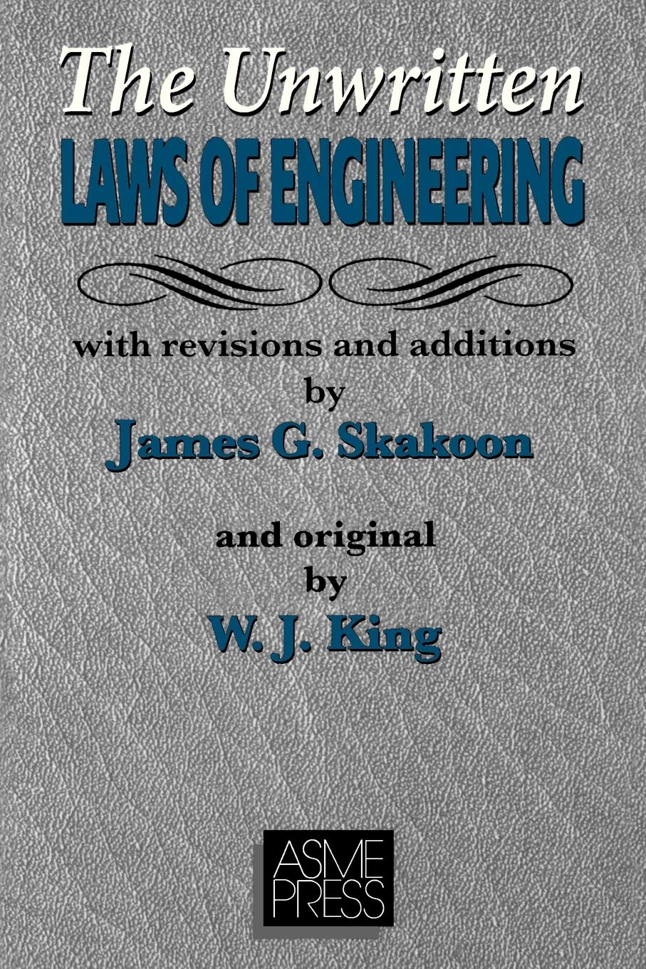 Unwritten Laws of Engineering