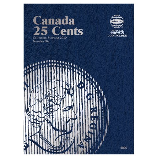 Official Whitman Coin Folder: Canada Quarters (25 Cents) #6: Starting 2010 - 2022