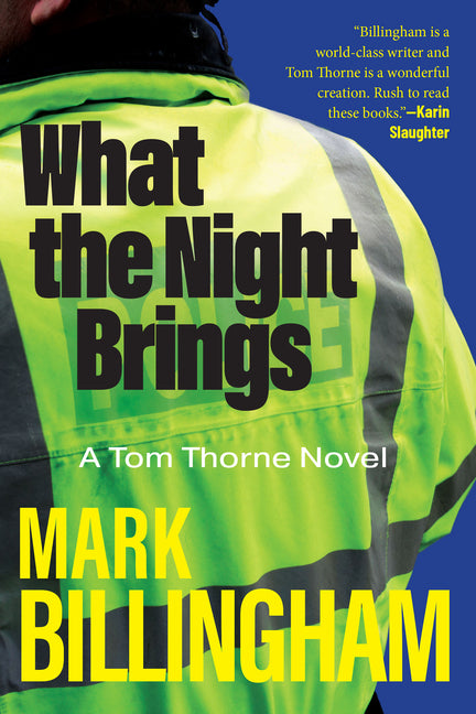 What the Night Brings: A Tom Thorne Novel