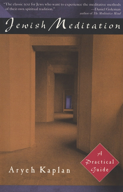 Jewish Meditation: A Practical Guide (Revised)
