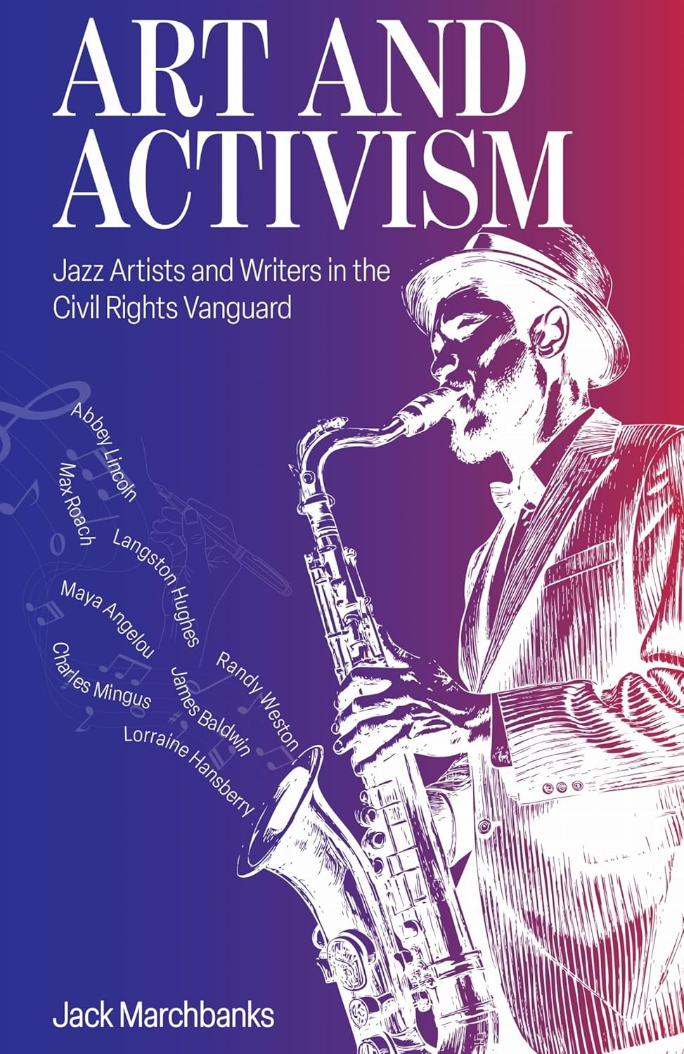 Art and Activism: Jazz Artists and Writers in the Civil Rights Vanguard