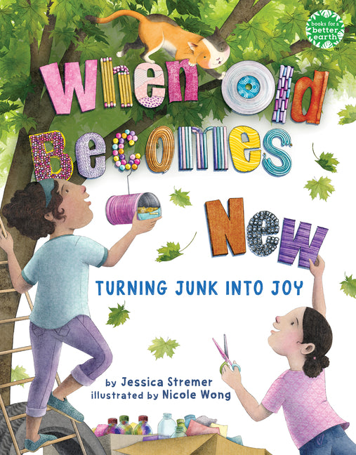 When Old Becomes New: Turning Junk Into Joy
