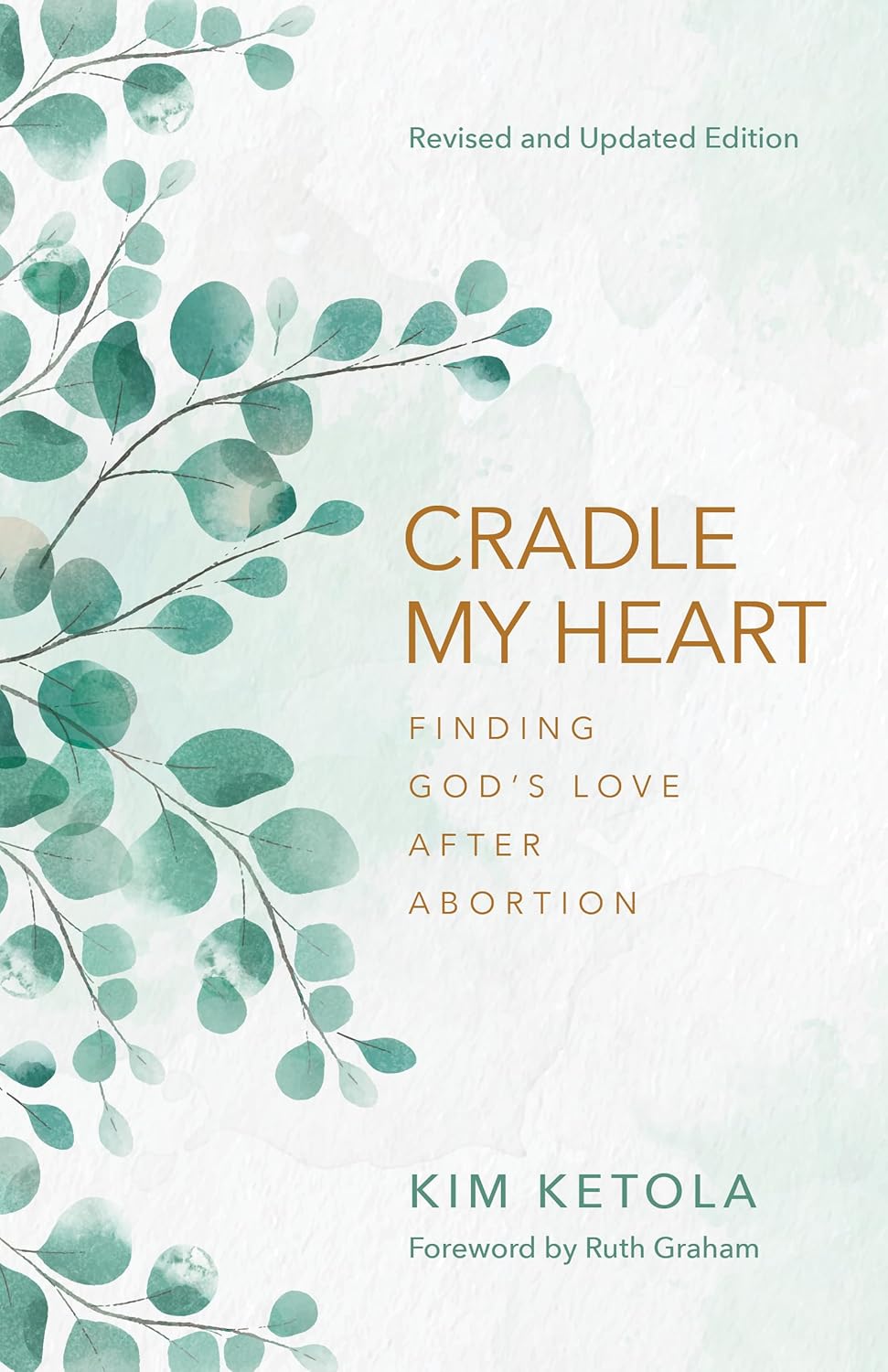 Cradle My Heart Finding God's Love After Abortion
