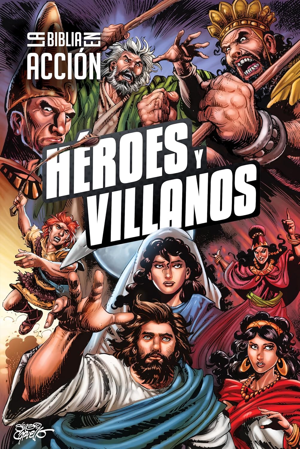 La Biblia En Accion: Heroes Y Villanos (the Action Bible: Heroes and Villains) (Spanish)