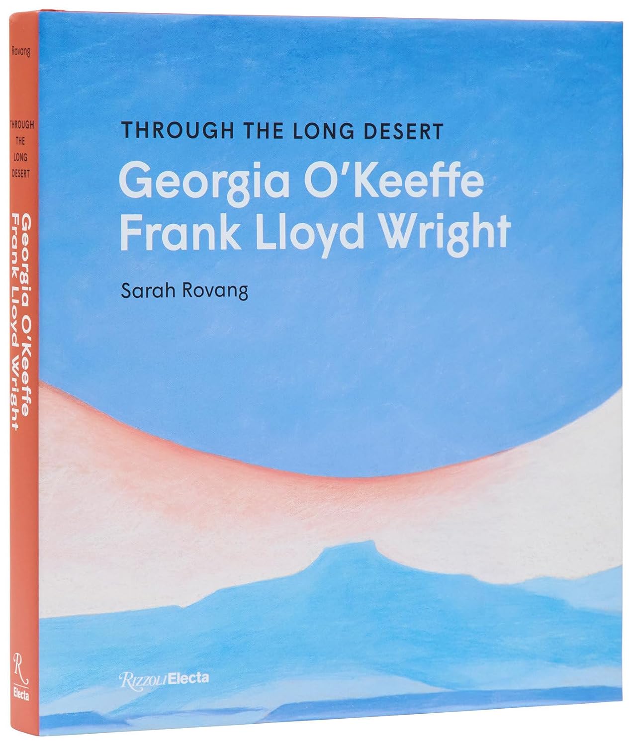 Through the Long Desert: Georgia O'Keeffe and Frank Lloyd Wright