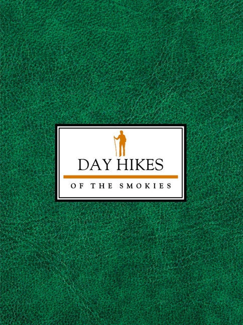 Day Hikes of the Smokies (Revised)