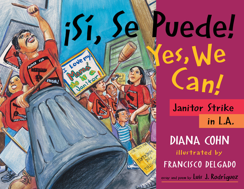 ?Si, Se Puede! / Yes, We Can!: Janitor Strike in L.A.
