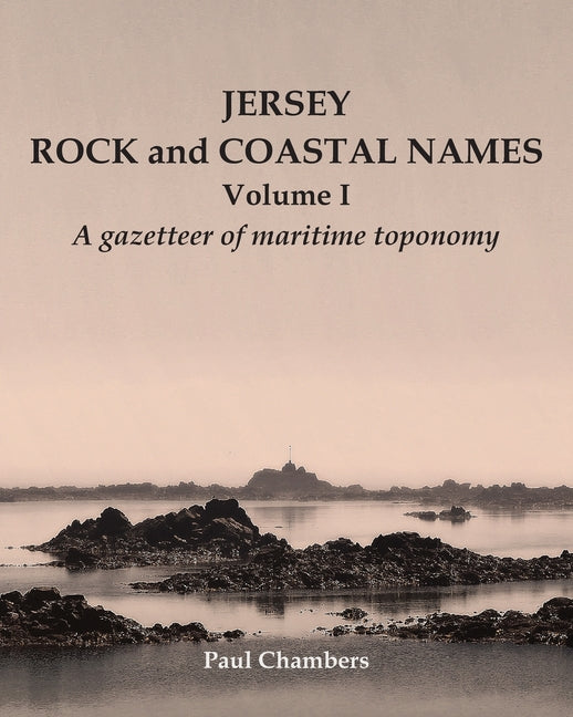 Jersey rock and coastal names: a gazetteer of maritime toponomy