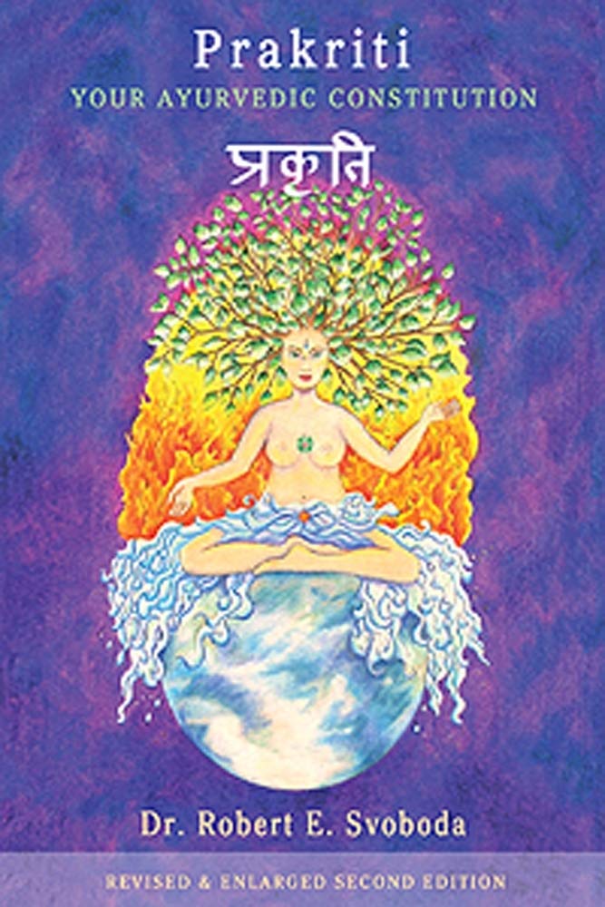 Prakriti: Your Ayurvedic Constitution