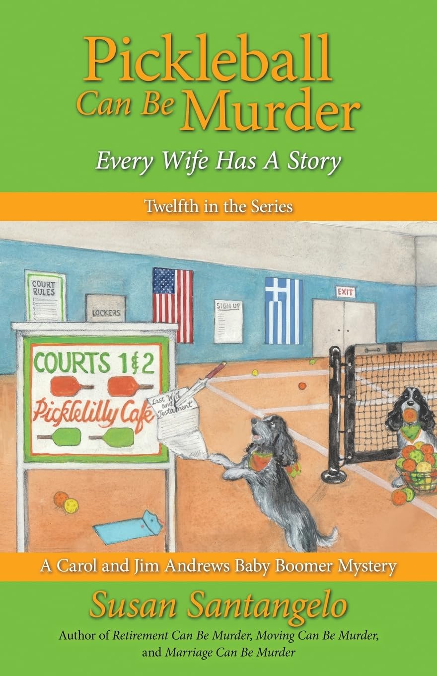 Pickleball Can Be Murder: Every Wife Has A Story
