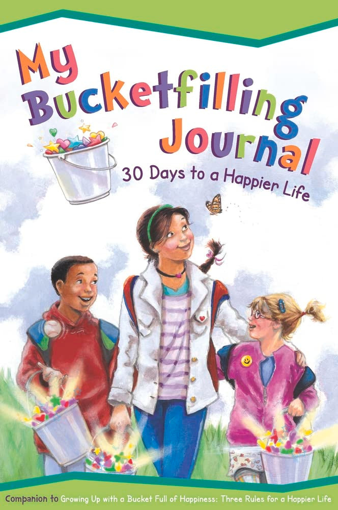 My Bucketfilling Journal: 30 Days to a Happier Life (Second Edition, Second)